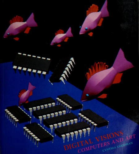 Digital Visions: Computers and Art Image for Digital Visions: Computers and Art