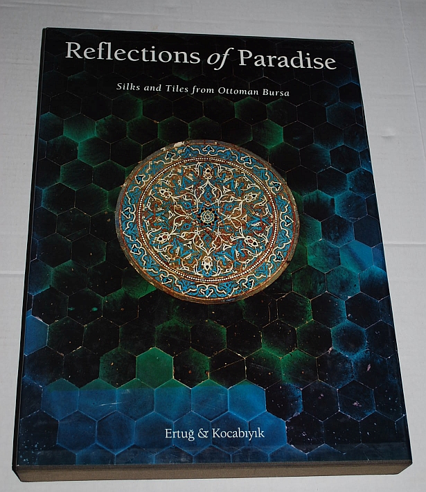 Reflections of Paradise: Silks and Tiles from Ottoman Bursa Image for Reflections of Paradise: Silks and Tiles from Ottoman Bursa