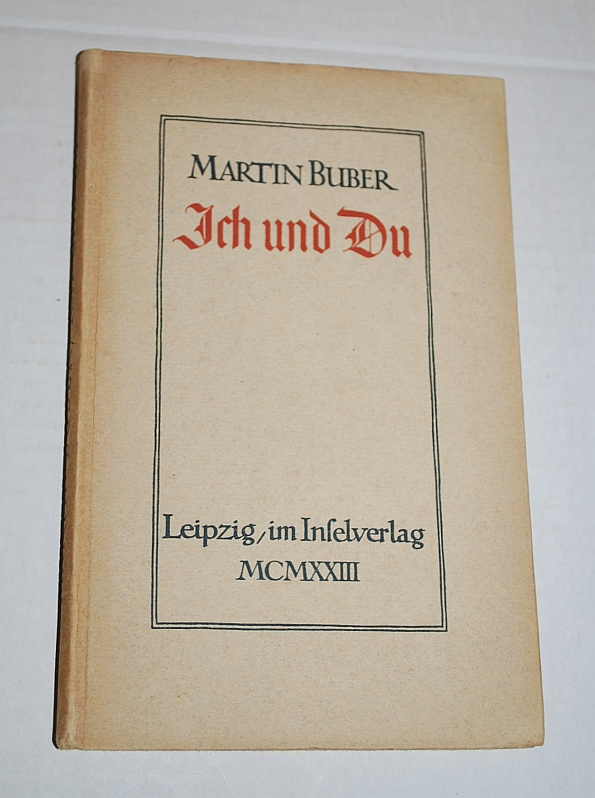 Ich Und Du 1st German Language Edition 1923 