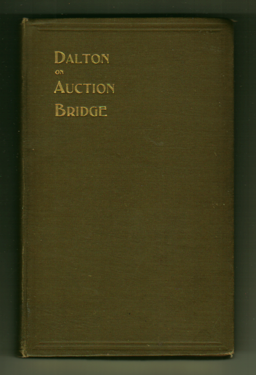 Auction Bridge Up-To-Date (Dalton on Auction Bridge) Image for Auction Bridge Up-To-Date (Dalton on Auction Bridge)