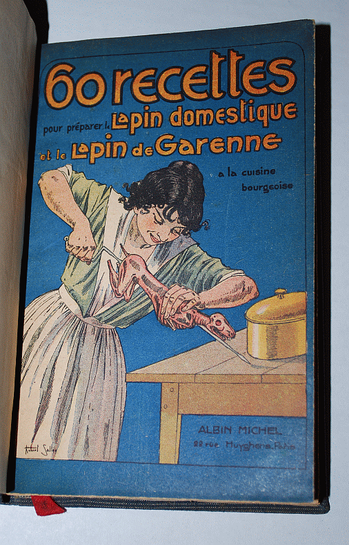 60 Recettes Pour Preparer le Lapin Domestique et la Lapin de Garenne a la Cuisine Bourgeoise Image for 60 Recettes Pour Preparer le Lapin Domestique et la Lapin de Garenne a la Cuisine Bourgeoise